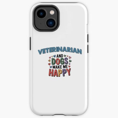 Veterinarian Dogs Bring Pure Happiness Iphone Case