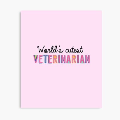 Worlds Cutest Veterinarian Everyday Poster