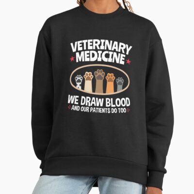 Vet Tech Draws Blood Patients Too Sweatshirt